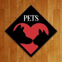 Placa Decorativa - Pets