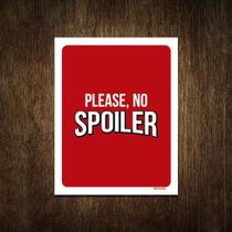 Placa Decorativa - Please No Spoiler 27X35 Placa Decorativa - Please No Spoiler 27X35