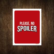 Placa Decorativa - Please No Spoiler 27X35 Placa Decorativa - Please No Spoiler 27X35