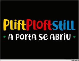 Placa Decorativa - Plift Ploft Still Porta Se Abriu 36X46