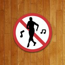 Placa Decorativa - Proibido Dançar