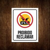 Placa Decorativa - Proibido Reclamar (27x35) - Sinalizo