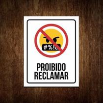 Placa Decorativa - Proibido Reclamar (36X46)