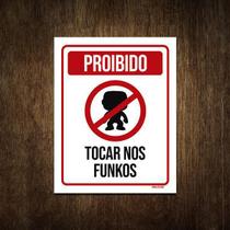 Placa Decorativa - Proibido Tocar Nos Funkos 18X23