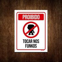 Placa Decorativa - Proibido Tocar Nos Funkos 36X46 - Sinalizo