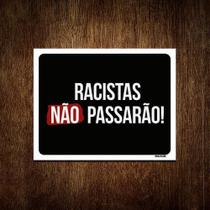 Placa Decorativa - Racistas Não Passarão 36X46