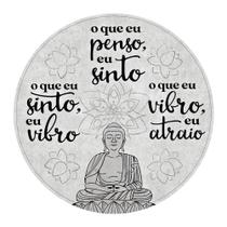 Placa Decorativa Redonda Grande 29 cm Frase Buda - POG005 Placa Decorativa Redonda Grande 29 cm Frase Buda - POG005