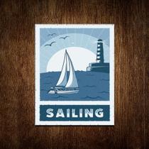 Placa Decorativa - Sailing Navio Barco 36x46 - Sinalizo