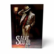Placa Decorativa Salve Seu Zé Mdf com Fita DuplaFace 27 cm