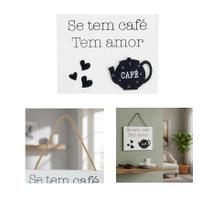 Placa Decorativa Se Tem Café Tem amor MDF Enfeite Cafezinho