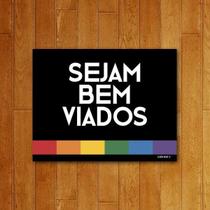 Placa Decorativa Sejam Bem Viados
