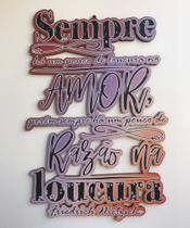 Placa Decorativa "Sempre há um pouco de loucura no amor" Placa Decorativa "Sempre há um pouco de loucura no amor"