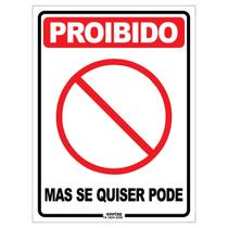 Placa Decorativa Sinalização Proibido Mas Se Quiser Pode