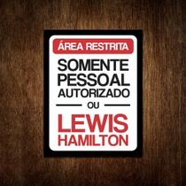 Placa Decorativa - Somente Autorizado Lewis Hamilton (36x46) - Sinalizo