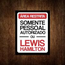 Placa Decorativa - Somente Autorizado Lewis Hamilton (36X46) - Sinalizo