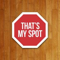 Placa Decorativa - That'S My Spot