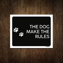 Placa Decorativa - The Dog Make The Rules 18X23 Placa Decorativa - The Dog Make The Rules 18X23