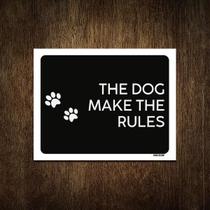 Placa Decorativa - The Dog Make The Rules 36X46 Placa Decorativa - The Dog Make The Rules 36X46