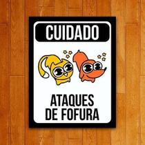 Placa Decorativa Um Sábado Qualquer Ataques De Fofura 27X35