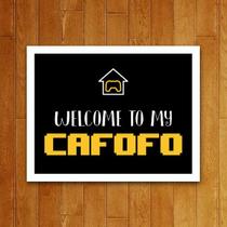 Placa Decorativa - Welcome To My Cafofo Gamer Placa Decorativa - Welcome To My Cafofo Gamer