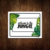 Placa Decorativa - Welcome To The Jungle 27x35