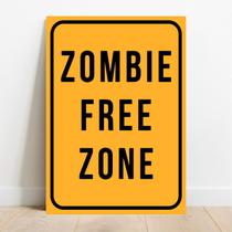 Placa Decorativa Zombie Free Zone Placa Decorativa Zombie Free Zone
