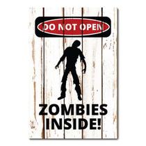 Placa Decorativa - Zombies Inside - 0932plmk