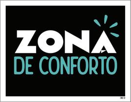 Placa Decorativa - Zona De Conforto 18X23