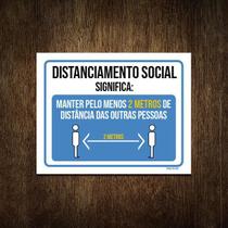 Placa Distanciamento Social Significa Manter 2 Metros 18X23 - Sinalizo.Com