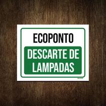 Placa Ecoponto Descarte De Lampadas 18X23 - Sinalizo.Com