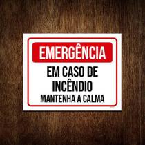 Placa Emergência Em Caso Incêndio Mantenha Calma 36X46