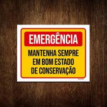 Placa Emergência Mantenha Bom Estado Conservação 18X23