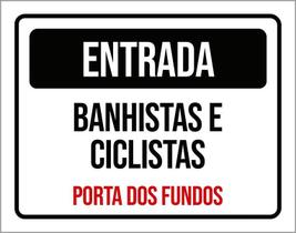 Placa Entrada Banhista Ciclistas Porta Fundos 18X23