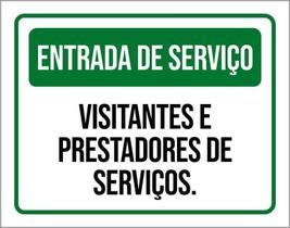 Placa Entrada Serviço Visitantes Prestadores Serviços 36X46 Placa Entrada Serviço Visitantes Prestadores Serviços 36X46
