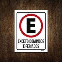Placa Estacionamento Exceto Domingos Feriados 18X23