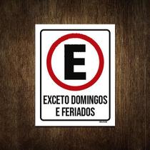 Placa Estacionamento Exceto Domingos Feriados 27X35 Placa Estacionamento Exceto Domingos Feriados 27X35