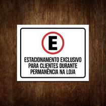 Placa Estacionamento Exclusivo Clientes Sinalização 27X35