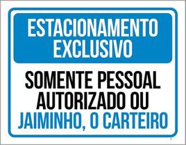 Placa - Estacionamento Exclusivo Jaiminho Carteiro (27X35)