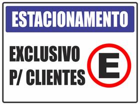 Placa Estacionamento Exclusivo Para Clientes 40x30 cm Placa Estacionamento Exclusivo Para Clientes 40x30 cm