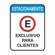 Placa Estacionamento Exclusivo para clientes - Fama Adesivos