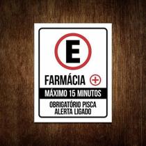 Placa Estacionamento Farmácia Máx 15 Minutos 27X35