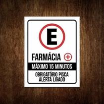 Placa Estacionamento Farmácia Máx 15 Minutos 36X46