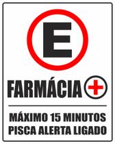 Placa Estacionamento Farmácia Máx 15 minutos 40x50cm