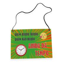 Placa Fantasia de Carnaval - Ainda Dá Tempo