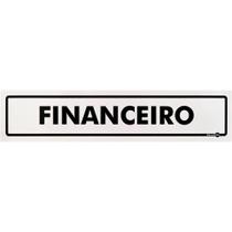 Placa Financeiro 30 x 6,5 Cm PS56 Encartale Placa Financeiro 30 x 6,5 Cm PS56 Encartale