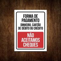 Placa Forma De Pagamento Não Aceitamos Cheques 27x35 - Sinalizo