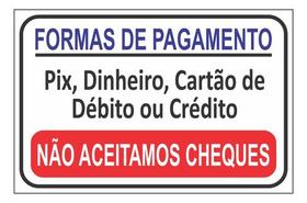 Placa Formas De Pagamento Não Aceitamos Cheques 30x20cm