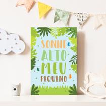 Placa Frase Sonhe Alto Meu Pequeno Safari 30x40cm