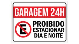Placa Garagem 24h Proibido Estacionar Dia e Noite Grande 30x40cm