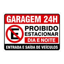 Placa Garagem Proibido Estacionar Dia e Noite 20cmx30cm Placa Garagem Proibido Estacionar Dia e Noite 20cmx30cm